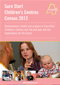 Sure Start Children's Centres Census 2012